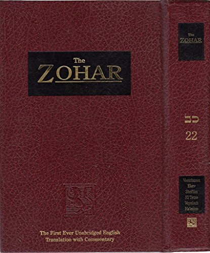Stock image for The Zohar, Volume 22, Vaetchanan Ekev Shoftim Ki Tetze Vayelech Ha'azinu [Revised Edition] for sale by About Books