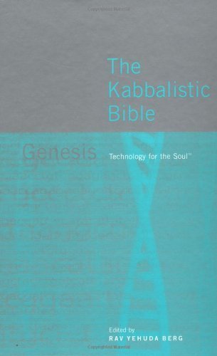 Beispielbild fr The Kabbalistic Bible: Genesis: Technology for the Soul (Hebrew and English) (Hebrew and English Edition) zum Verkauf von Goodwill Books