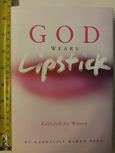 9781571892430: God Wears Lipstick: Kabbalah For Women