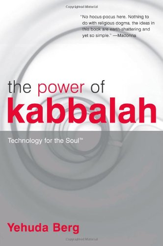 The Power of Kabbalah: Technology for the Soul