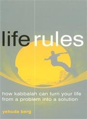 Beispielbild fr Life Rules : How Kabbalah Can Turn Your Life from a Problem to a Solution zum Verkauf von Better World Books