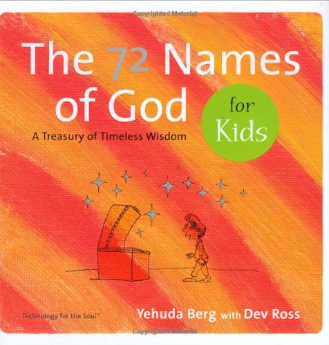 Beispielbild fr The 72 Names of God for Kids : A Treasury of Timeless Wisdom zum Verkauf von Better World Books