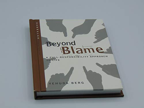 Beispielbild fr Beyond Blame: A Full-Responsibility Approach to Life (Technology for the Soul) zum Verkauf von SecondSale