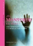 9781571895615: El Monstruo es Real! (The Monster is Real) (Technology for the Soul) (Spanish Edition)