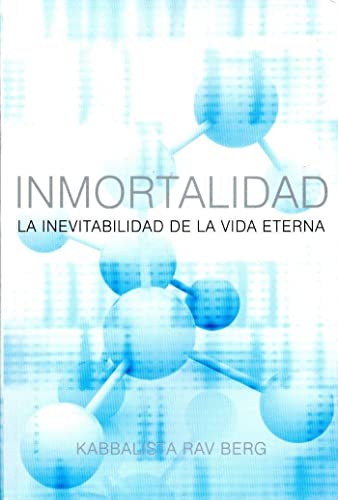 Beispielbild fr Inmortalidad: La Inevitabilidad de le Vida Eterna (Spanish Edition) zum Verkauf von Ergodebooks
