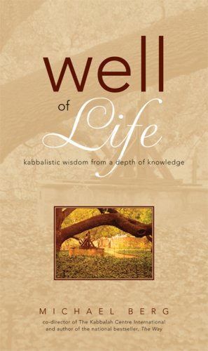 Stock image for Well of Life: Kabbalistic Wisdom from a Depth of Knowledge for sale by ZBK Books