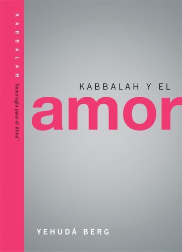 9781571895738: Kabbalah y el Amor (Technology for the Soul)