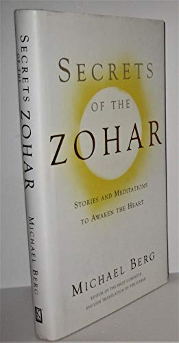 Beispielbild fr Secrets of the Zohar: Stories and Meditations to Awaken the Heart: Stories & Meditations to Awaken the Heart zum Verkauf von WorldofBooks