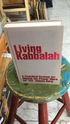 Stock image for Living Kaballah: A Practical System for Making the Power Work for You for sale by DDRBOOKS