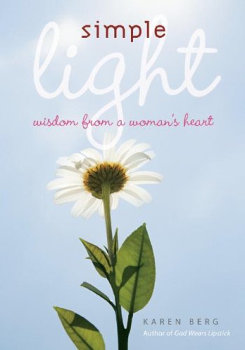 Beispielbild fr Simple Light : Wisdom from a Woman's Heart zum Verkauf von Better World Books