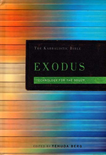 9781571896148: Exodus the Kabbalistic Bible: Terchnology for the Soul: Technology for the Soul