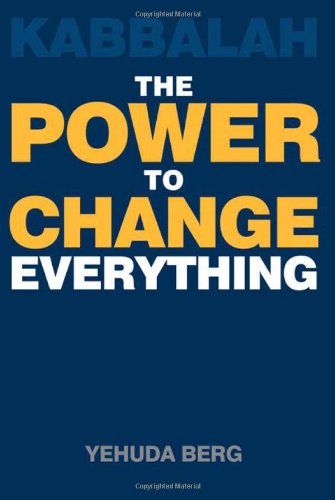 Imagen de archivo de Kabbalah : The Power to Change Everything a la venta por Better World Books