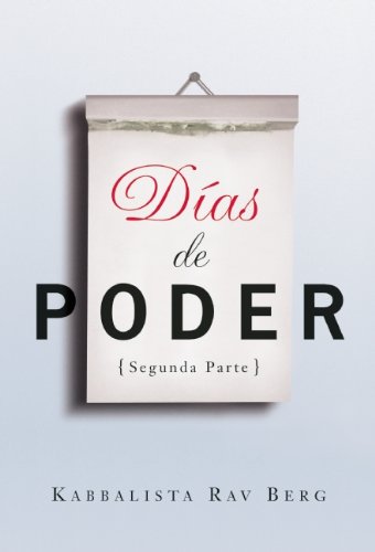 DÃ­as de Poder Segunda Parte (Spanish Edition) (9781571896681) by Berg, Rav