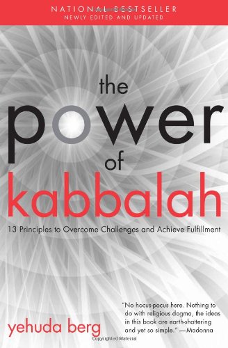 Beispielbild fr The Power of Kabbalah: 13 Principles to Overcome Challenges and Achieve Fulfillment zum Verkauf von Goodwill Southern California