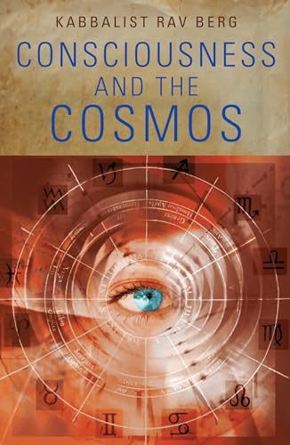 Consciousness and the Cosmos (9781571898746) by Berg, Rav