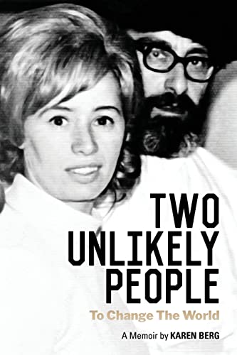 Beispielbild fr Two Unlikely People to Change the World: A Memoir by Karen Berg zum Verkauf von -OnTimeBooks-