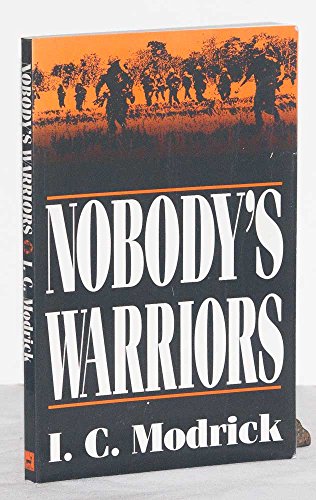 Imagen de archivo de Nobody's Warriors a la venta por janet smith