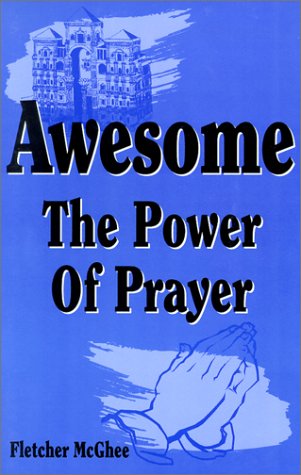 9781571970763: Awesome, the Power of Prayer