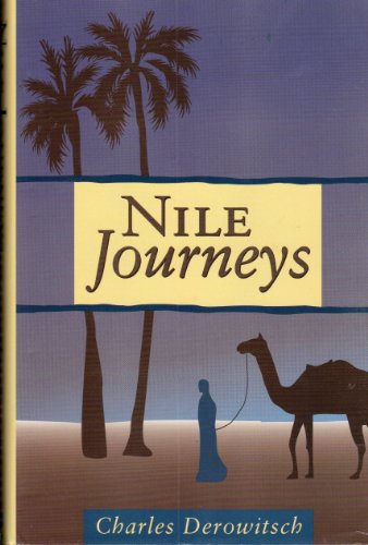 Stock image for Nile Journeys for sale by HALCYON BOOKS