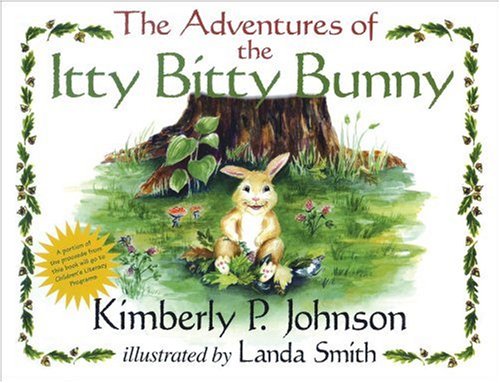 Beispielbild fr The Adventures of the Itty Bitty Bunny zum Verkauf von Better World Books
