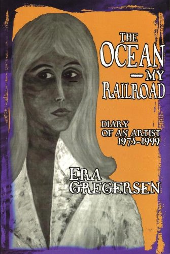 Stock image for The Ocean - My Railroad: Diary of an Artist, 1973-1999 for sale by Emily's Books