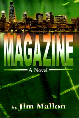 Magazine : A Novel