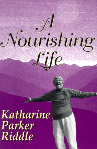Stock image for A Nourishing Life for sale by Bookmans