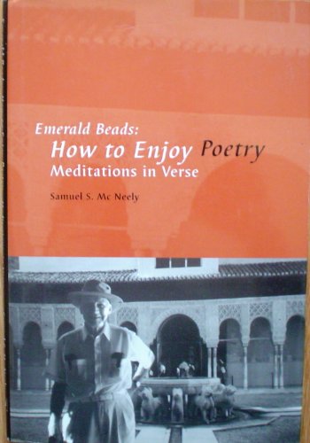 Beispielbild fr Emerald Beads: How to Enjoy Poetry: Meditations in Verse zum Verkauf von Robinson Street Books, IOBA
