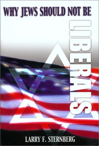 Imagen de archivo de Why Jews Should Not Be Liberals a la venta por ThriftBooks-Atlanta