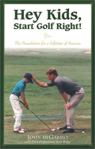 Beispielbild fr Hey Kids, Start Golf Right! zum Verkauf von ThriftBooks-Dallas