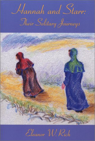 Imagen de archivo de Hannah and Starr: Their Solitary Journeys a la venta por HPB-Diamond