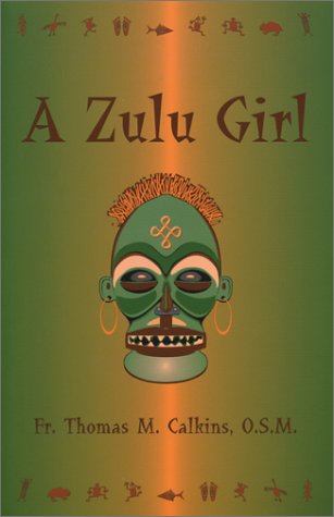 Imagen de archivo de A Zulu Girl a la venta por ThriftBooks-Dallas