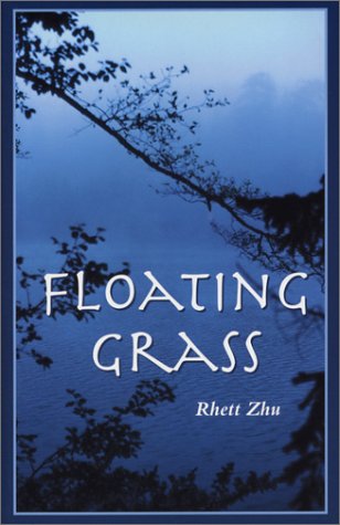 Floating Grass (9781571973665) by Zhu, Rhett