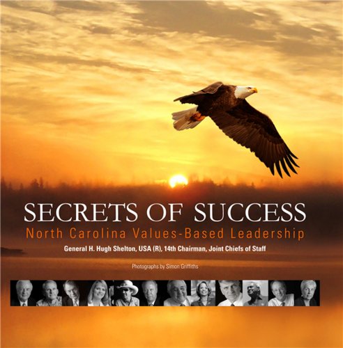Stock image for Secrets of Success: North Carolina Values-Based Leadership for sale by SecondSale