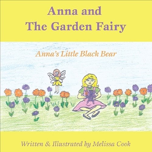 9781571975010: Anna and the Garden Fairy: Anna's Little Black Bear