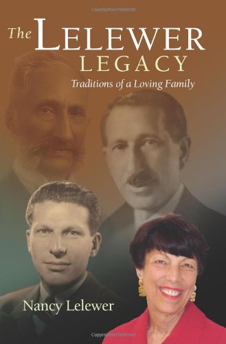 Stock image for The Lelewer Legacy: Traditions of a Loving Family for sale by Housing Works Online Bookstore