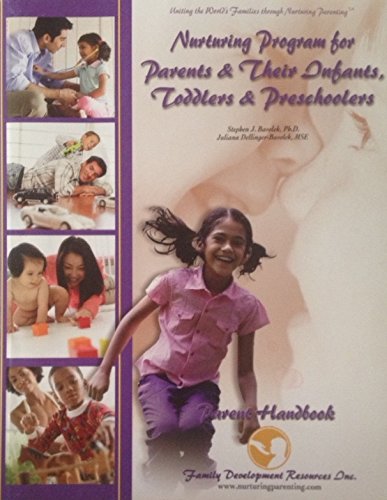 Beispielbild fr Parent Handbook: Nurturing Program for Parents and Their Infants, Toddlers and Preschoolers zum Verkauf von SecondSale
