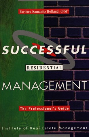 Beispielbild fr Successful Residential Management: The Professional's Guide zum Verkauf von Wonder Book