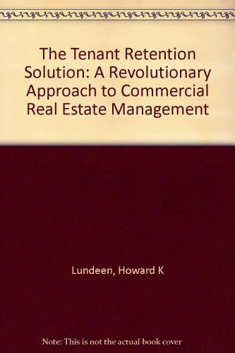 Beispielbild fr The Tenant Retention Solution: A Revolutionary Approach to Commercial Real Estate Management zum Verkauf von ThriftBooks-Atlanta