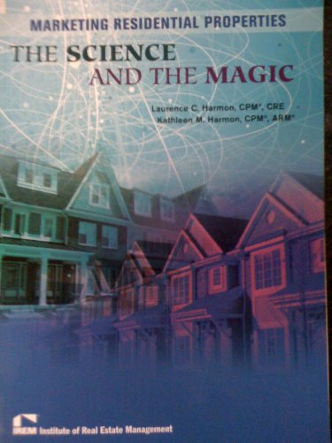 Beispielbild fr Marketing Residential Properties: The Science and the Magic zum Verkauf von Ergodebooks