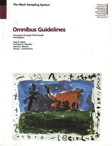 Stock image for The Work Sampling System: Omnibus Guidelines - Preschool through Third Grade (3rd Edition) for sale by SecondSale