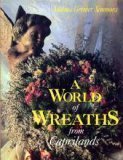 Stock image for A World of Wreaths from Caprilands for sale by SecondSale