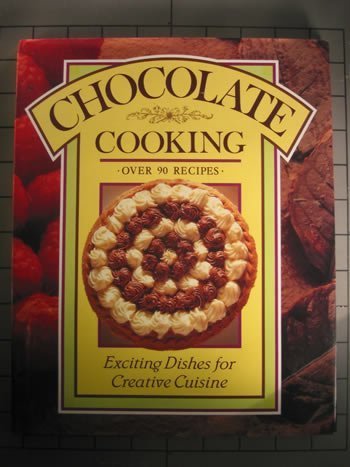 9781572150140: Creative Cuisine - Chocolate Cooking