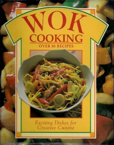 Stock image for Creative Cuisine-Wok Cooking for sale by Better World Books: West