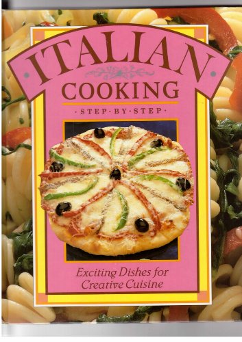 Stock image for Creative Cuisine - Italian Cooking for sale by First Choice Books