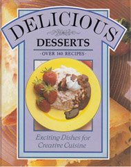 Beispielbild fr Creative Cuisine - Delicious Desserts zum Verkauf von Wonder Book