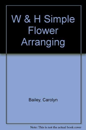 Imagen de archivo de Woman and Home Simple Flower Arranging a la venta por Better World Books: West