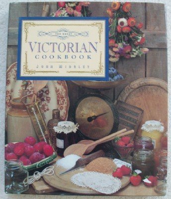 Beispielbild fr The Great Victorian Cookbook zum Verkauf von Books of the Smoky Mountains