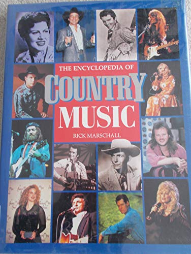 The Encyclopedia of Country Music (9781572150676) by Marschall, Rick