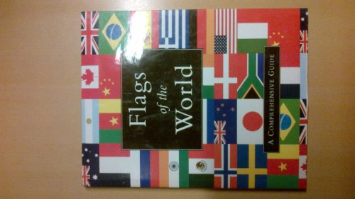 Beispielbild fr Flags of the World: A Comprehensive Guide zum Verkauf von Ergodebooks